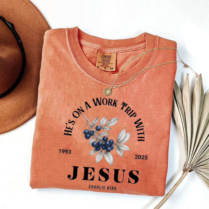 He's On A Work Trip with Jesus Comfort Colors T-Shirt, Christian Quote Shirt, Faith-Inspired Apparel, Erika Kirk Design